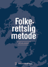 Bokomslag: Folkerettslig Metode